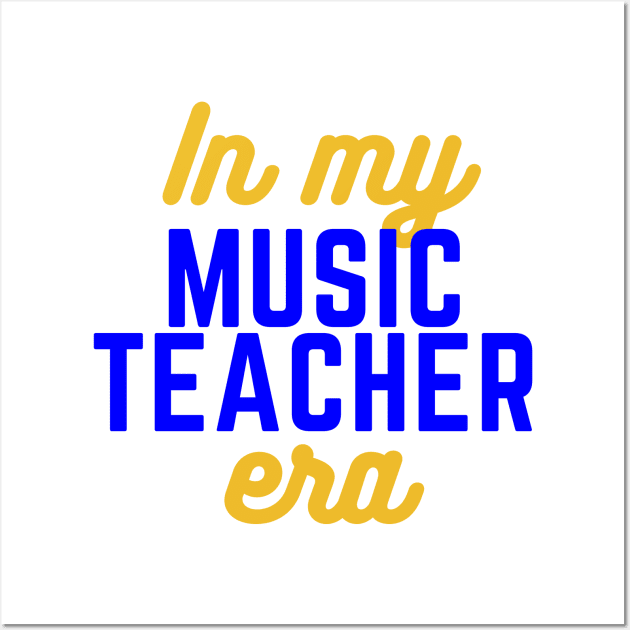 In My Music Teacher Era Wall Art by LizardIsland